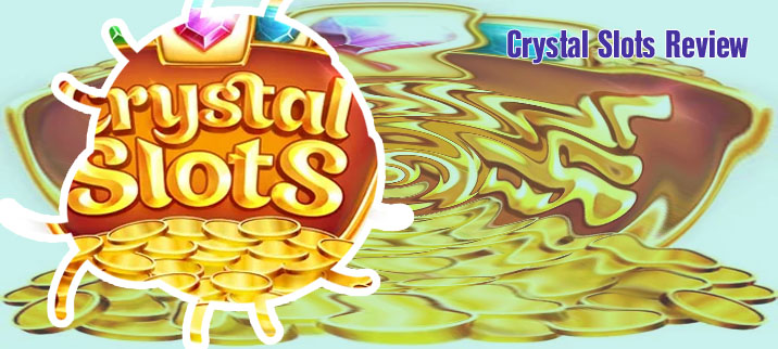 Crystal slots