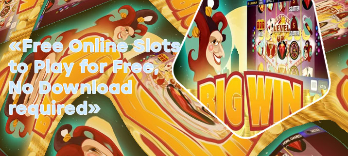 Play free slot machine games now